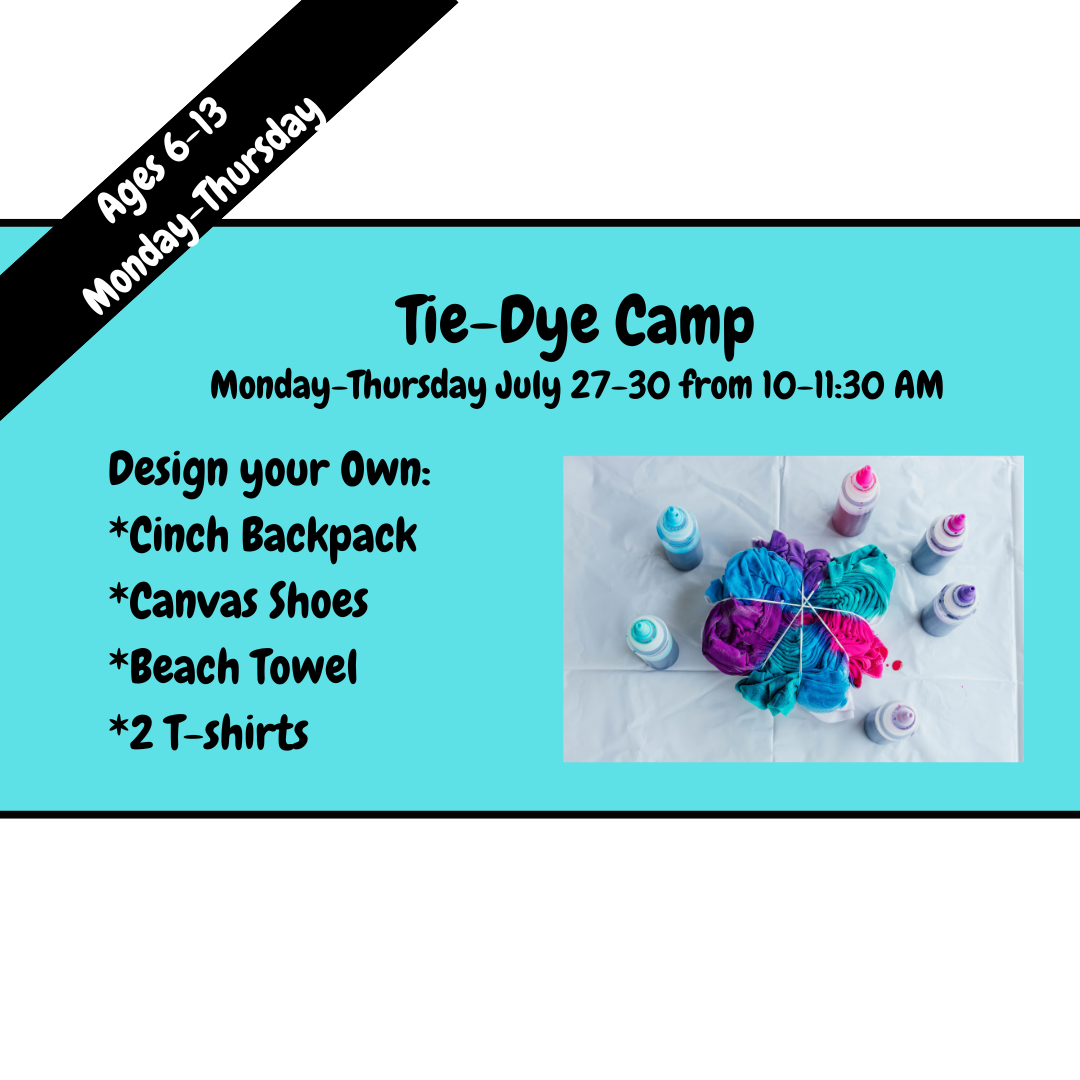 Advertisement for tie-dye camp with colorful tie-dye results and text details.