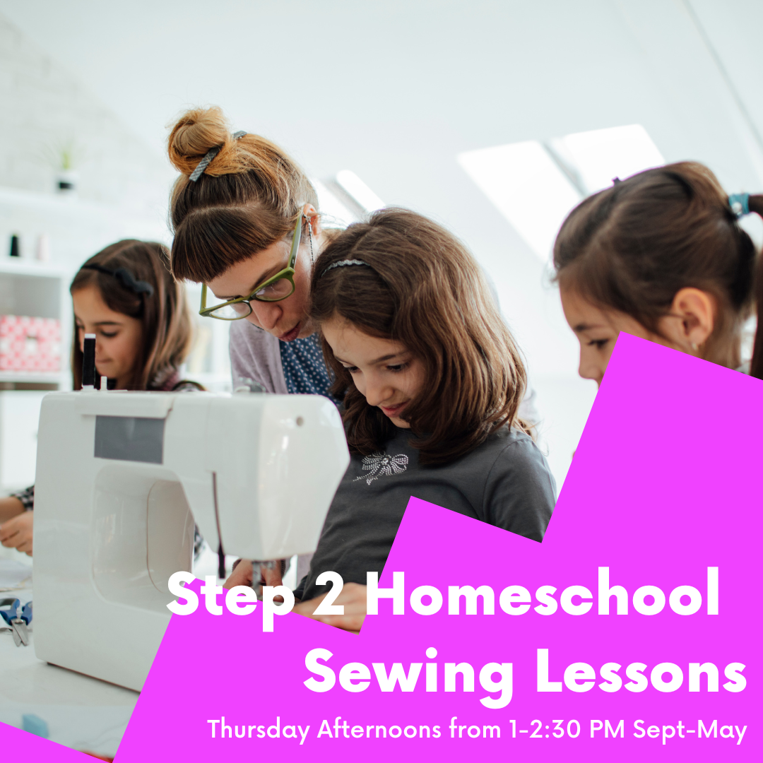 Step 2 Homeschool Sewing-Returning Students (2025-2026 School Year)