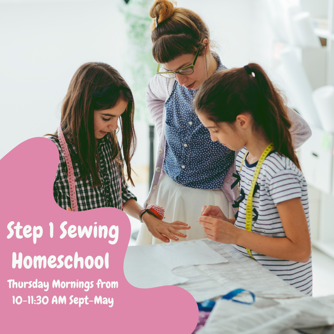 Homeschool Intro to Sewing- Thursdays (2025/2026 School Year)