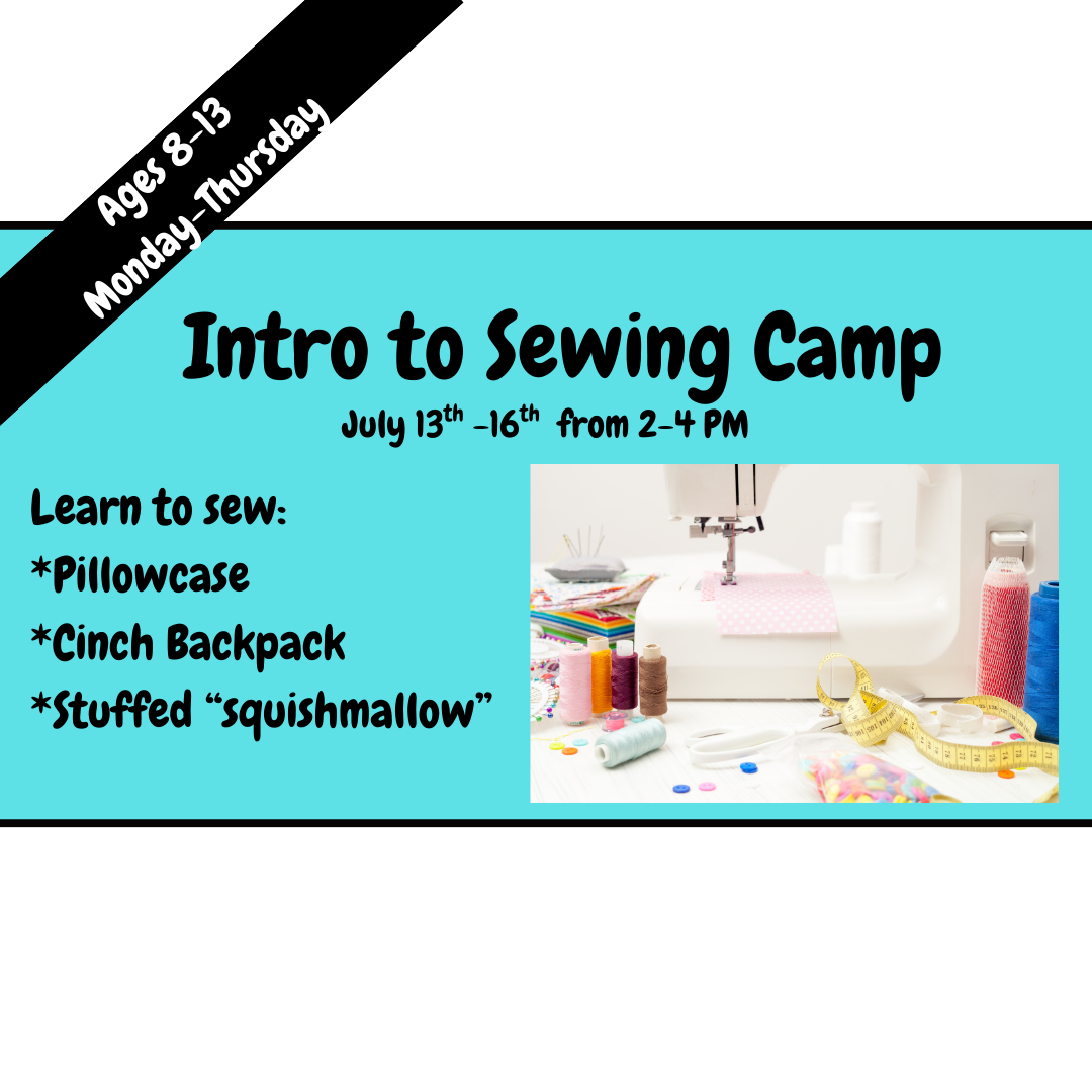 Advertisement for 'Intro to Sewing Camp' with text and sewing equipment image.