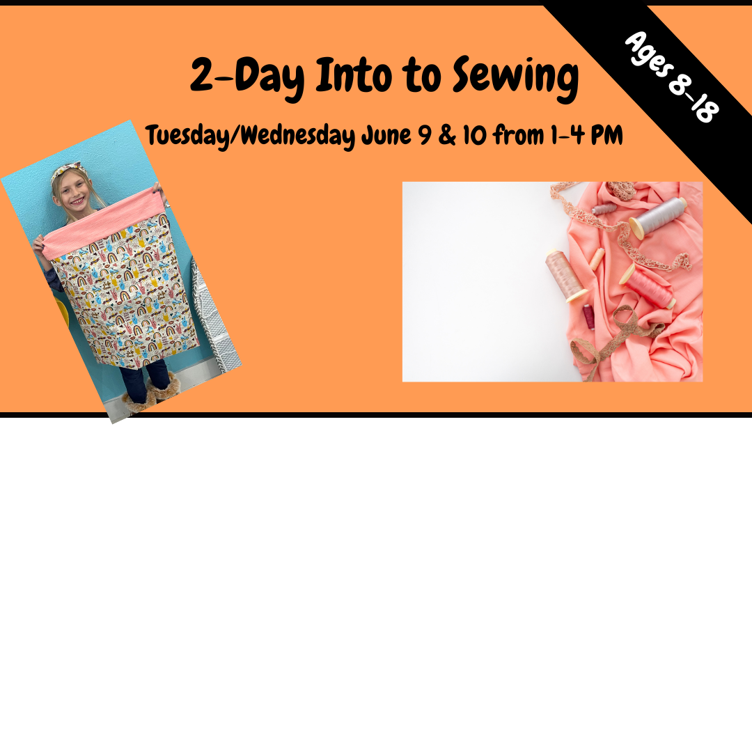 Advertisement for a 2-Day Into Sewing class with text and images of sewing materials on an orange background.