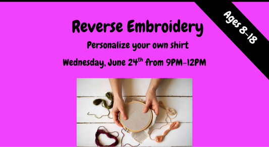 DIY Reverse Embroidery June 24th