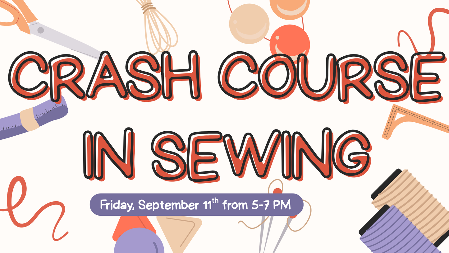 Sewing Machine Crash Course-September 11th from 5-7 PM